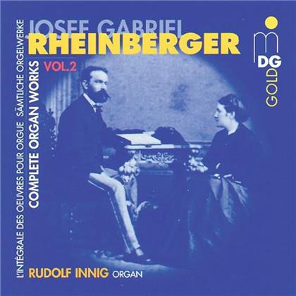 Rudolf Innig & Joseph Gabriel Rheinberger (1839-1901) - Complete Organ Works Vol. 2