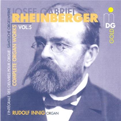 Rudolf Innig & Joseph Gabriel Rheinberger (1839-1901) - Complete Organ Works Vol. 5