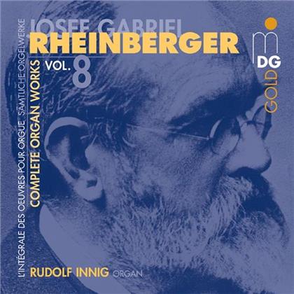 Rudolf Innig & Joseph Gabriel Rheinberger (1839-1901) - Complete Organ Works Vol. 8