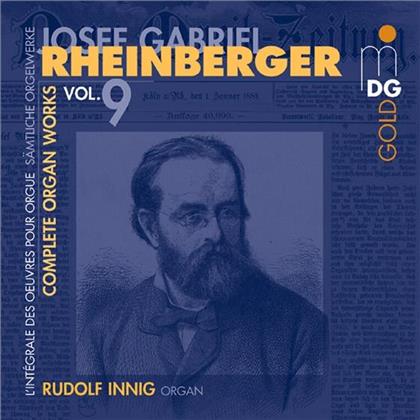 Rudolf Innig & Joseph Gabriel Rheinberger (1839-1901) - Complete Organ Works Vol. 9