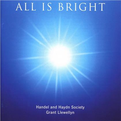 Haendel & Haydn Society Chor, & --- - All Is Bright