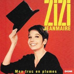 Zizi Jeanmaire - Mon Truc En Plumes