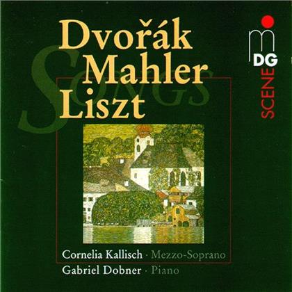 Cornelia Kallisch, Antonin Dvorák (1841-1904), Gustav Mahler (1860-1911) & Liszt - Songs