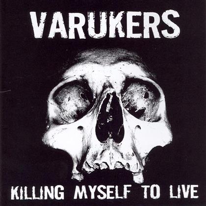 The Varukers - Killing Myself To Live