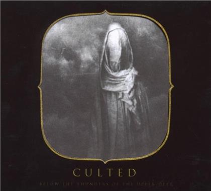 Culted - Below The Thunders Of The...