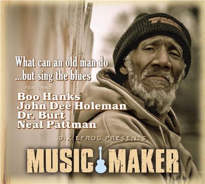 Music Maker - What Can An Old Man Do