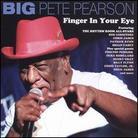 Big Pete Pearson - Finger In Your Eye