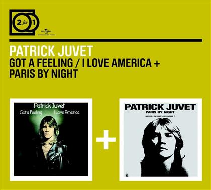 Patrick Juvet - 2 For 1: Got A Feeling/Paris By Night (2 CDs)