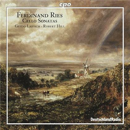 Larisch, Cello/ Hill, Hammerklavier & Ferdinand Ries - Sonate Fuer Cello Op21 & Op125