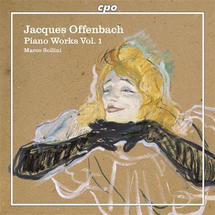 Marco Sollini & Jacques Offenbach (1819-1880) - Werk Fuer Klavier Vol. 01
