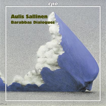 Salomaa / Rantanen / Kotilainen & Aulis Sallinen (*1935) - Barabbas Dialogues Op84