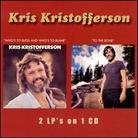 Kris Kristofferson - Who's To Bless & Who's To Blame/To The
