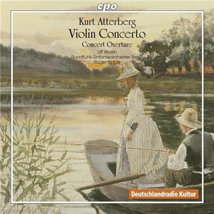 Ulf Wallin & Kurt Atterberg (1887-1974) - Konzert Fuer Violine Op7, Ouvertüre