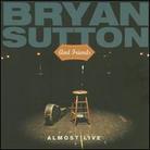 Bryan Sutton - Almost Live