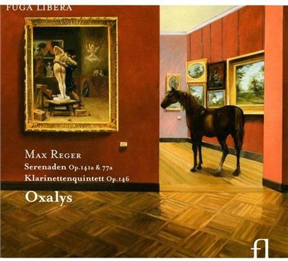 Oxalys Ensemble & Max Reger (1873-1916) - Quintett Fuer Klarinette Op146