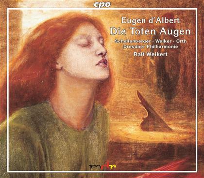 Schellenberger, Welker, Orth, & Eugene Albert - Toten Augen, Die (2 CDs)
