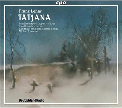 Schubert, Schellenberger, Lipp & Franz Lehar (1870-1948) - Tatjana (2 CDs)
