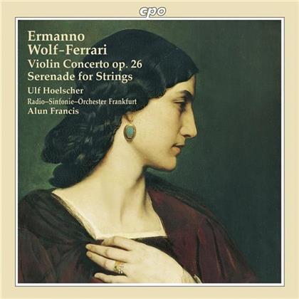 Hoelscher Ulf / So Radio & Ermanno Wolf-Ferrari (1876-1948) - Konzert Fuer Violine Op26