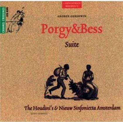 Houdini & Nieuw Sinfonietta & George Gershwin (1898-1937) - Porgy & Bess Suite, Someone To