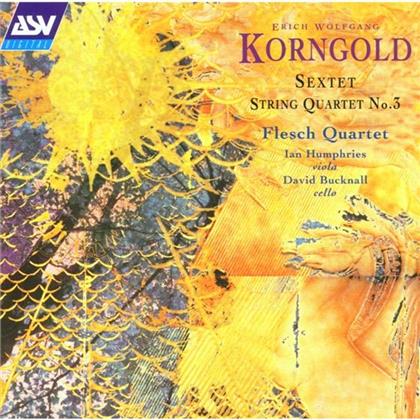 Ian Humphries & Erich Wolfgang Korngold (1897-1957) - Quartett Nr3 Op34, Sextett Op1