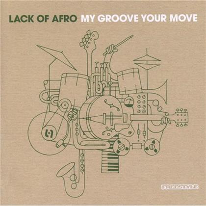Lack Of Afro - My Groove - Your Move