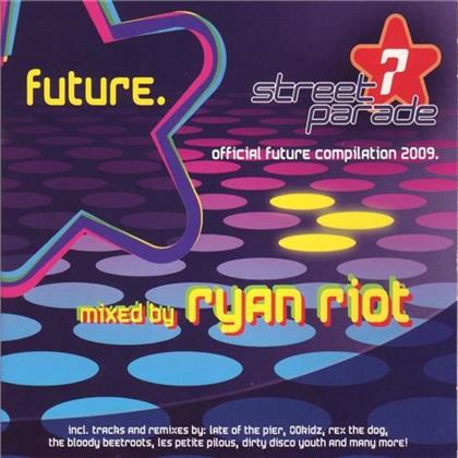 Streetparade 2009 - Future - Ryan Riot