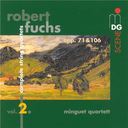 Minguet Quartett & Robert Fuchs (1847-1927) - Complete String Quartets Vol.
