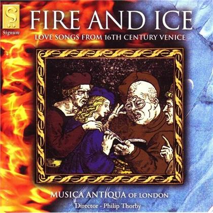 Musiqua Antiqua Of London & Tromboncino Attaingnant Venetu - Fire & Ice