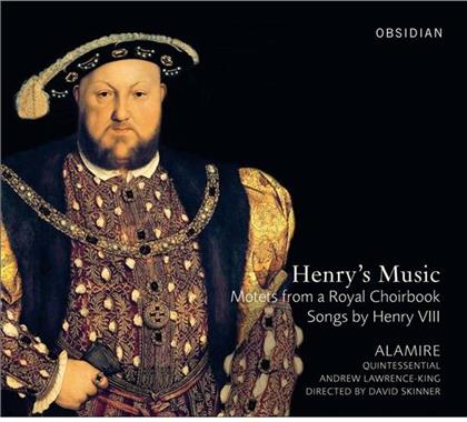 Alamire/ Quintessential/ Lawre & Henry VIII - Henry's Music - Motets