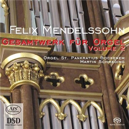 Martin Schmeding & Felix Mendelssohn-Bartholdy (1809-1847) - Gesamtwerk Für Orgel Vol. 2 (SACD)