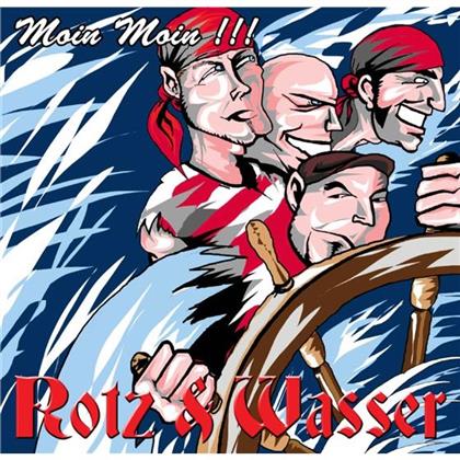 Rotz & Wasser - Moin Moin