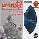 Aldo Fabrizi - La Radio Di Aldo Fabrizi - Scenette Gags Monologhi Interviste Stornelli E Canzoni