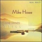 Mike Howe - Time Stands Still