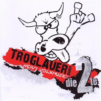 Troglauer Buam - Heavy Volxmusic - Die 2Te