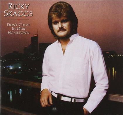 Ricky Skaggs - Don't Cheat In Our Hometown (CD + DVD)