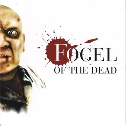 Fogel - Of The Dead