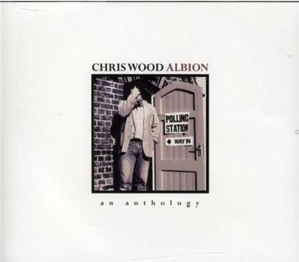 Chris Wood - Albion - An Anthology (2 CDs)