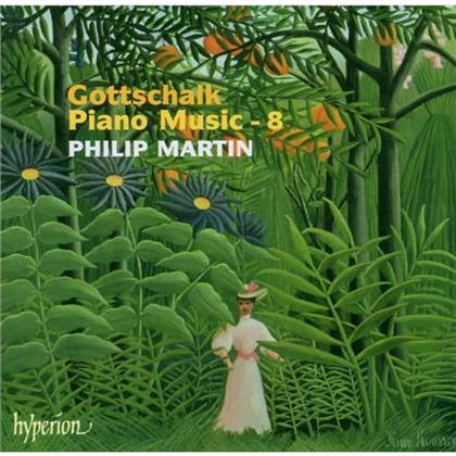 Philip Martin, Klavier & Louis Moreau Gottschalk (1829-1869) - Gottschalk: Klaviermusik Vol.