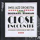 Swiss Jazz Orchestra & Michael Zisman - Close Encounter