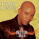 Terry Linen - A Better Man