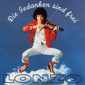 Lonzo - Die Gedanken Sind Frei