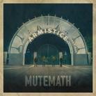 Mutemath - Armistice