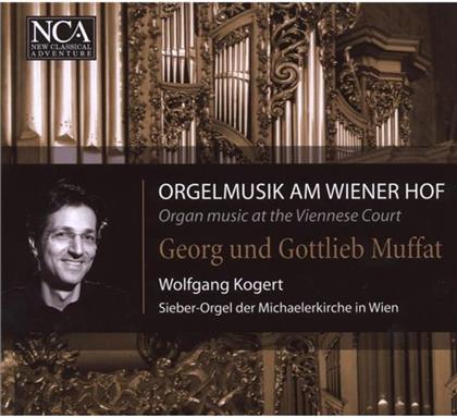Wolfgang Kogert & Georg Muffat (1653-1704) - Orgelmusik Am Wiener Hof