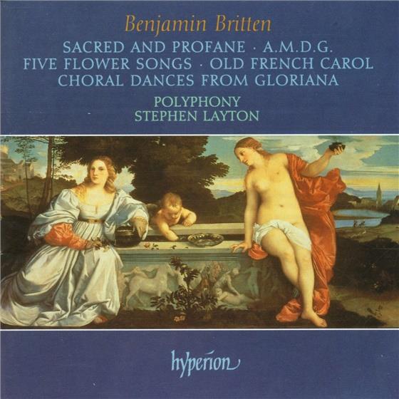 Polyphony / Stephen Layton & Benjamin Britten (1913-1976) - Sacred & Profane
