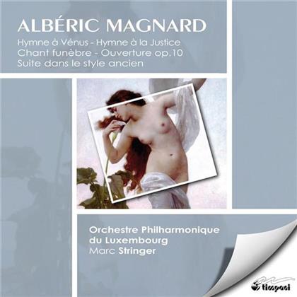 Stringer Mark/ Po Luxembourg & Albéric Magnard (1865-1914) - Chant Funwebre Op9, Hymne A La
