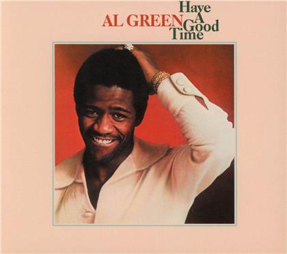 Al Green - Have A Good Time (Nouvelle Edition)