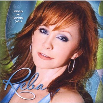 Reba McEntire - Keep On Lovin You