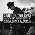 Seven (Ch) Ft. Talib Kweli - Go Slow