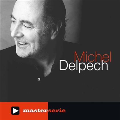 Michel Delpech - Master Serie 2009