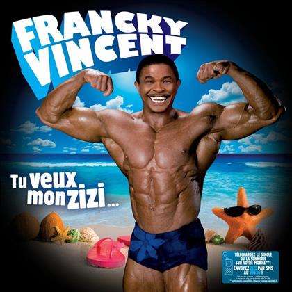 Francky Vincent - Tu Veux Mon Zizi